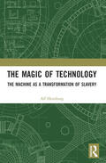 Hornborg |  The Magic of Technology | Buch |  Sack Fachmedien
