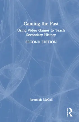 McCall |  Gaming the Past | Buch |  Sack Fachmedien