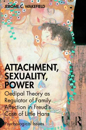 Wakefield |  Attachment, Sexuality, Power | Buch |  Sack Fachmedien