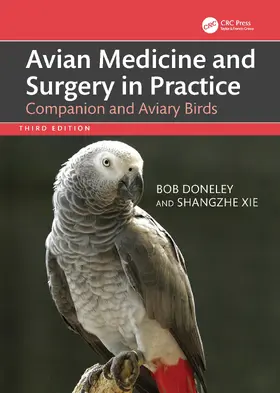 Doneley / Xie |  Avian Medicine and Surgery in Practice | Buch |  Sack Fachmedien
