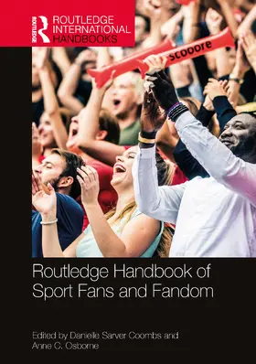 Sarver Coombs / Osborne |  Routledge Handbook of Sport Fans and Fandom | Buch |  Sack Fachmedien