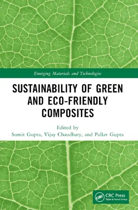 Gupta / Chaudhary |  Sustainability of Green and Eco-friendly Composites | Buch |  Sack Fachmedien