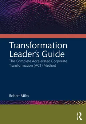 Miles |  Transformation Leader's Guide | Buch |  Sack Fachmedien