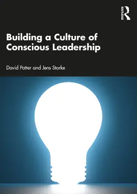Potter / Starke |  Building a Culture of Conscious Leadership | Buch |  Sack Fachmedien