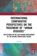 Xiaocheng |  International Comparative Perspectives on the Treatment of "Urban Diseases" | Buch |  Sack Fachmedien