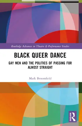 Broomfield |  Black Queer Dance | Buch |  Sack Fachmedien