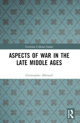 Allmand | Aspects of War in the Late Middle Ages | Buch | 978-1-032-22709-2 | www.sack.de