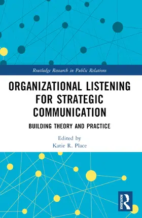 Place |  Organizational Listening for Strategic Communication | Buch |  Sack Fachmedien
