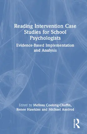 Coolong-Chaffin / Hawkins / Axelrod |  Reading Intervention Case Studies for School Psychologists | Buch |  Sack Fachmedien