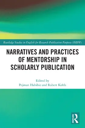 Habibie / Kohls |  Narratives and Practices of Mentorship in Scholarly Publication | Buch |  Sack Fachmedien