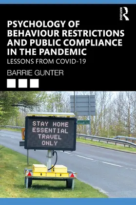 Gunter | Psychology of Behaviour Restrictions and Public Compliance in the Pandemic | Buch | 978-1-032-22815-0 | sack.de