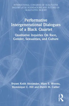 Alexander / Weems / Hill |  Performative Intergenerational Dialogues of a Black Quartet | Buch |  Sack Fachmedien
