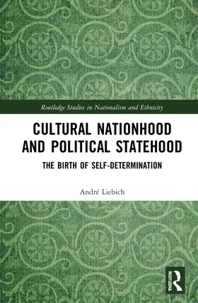 Liebich |  Cultural Nationhood and Political Statehood | Buch |  Sack Fachmedien