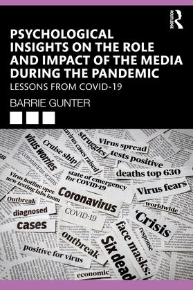 Gunter |  Psychological Insights on the Role and Impact of the Media During the Pandemic | Buch |  Sack Fachmedien