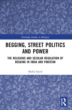 Saeed | Begging, Street Politics and Power | Buch | 978-1-03-222884-6 | sack.de