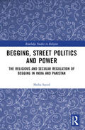 Saeed |  Begging, Street Politics and Power | Buch |  Sack Fachmedien