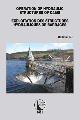 CIGB | Operation of Hydraulic Structures of Dams / Exploitation des Structures Hydrauliques de Barrages | Buch | 978-1-03-222931-7 | sack.de