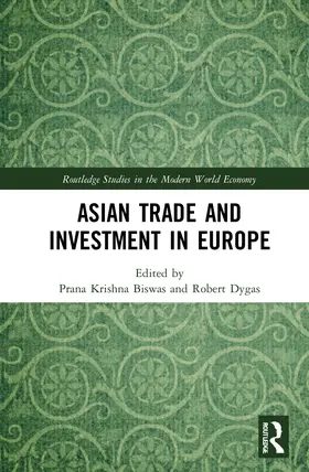 Biswas / Dygas |  Asian Trade and Investment in Europe | Buch |  Sack Fachmedien