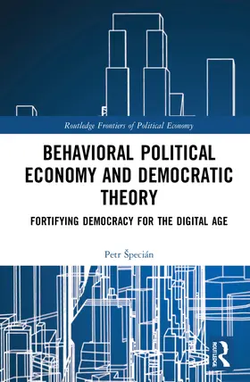 Špecián |  Behavioral Political Economy and Democratic Theory | Buch |  Sack Fachmedien