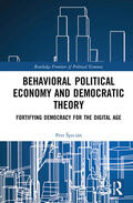 Specián / Špecián |  Behavioral Political Economy and Democratic Theory | Buch |  Sack Fachmedien