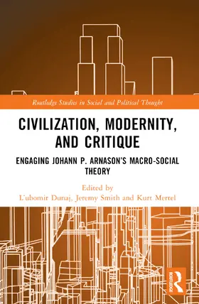 Dunaj / Smith / Mertel | Civilization, Modernity, and Critique | Buch | 978-1-032-22991-1 | sack.de