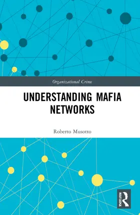 Musotto | Understanding Mafia Networks | Buch | 978-1-032-23079-5 | sack.de