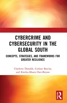 Donalds / Barclay / Osei-Bryson |  Cybercrime and Cybersecurity in the Global South | Buch |  Sack Fachmedien