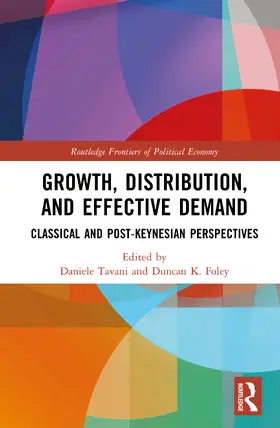 Tavani / Foley | Growth, Distribution, and Effective Demand | Buch | 978-1-032-23260-7 | www.sack.de