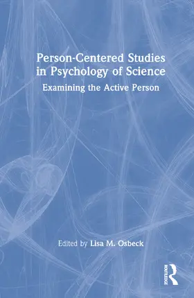 Osbeck / Antczak |  Person-Centered Studies in Psychology of Science | Buch |  Sack Fachmedien