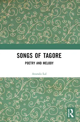 Tagore / Ray / Lal |  Songs of Tagore | Buch |  Sack Fachmedien