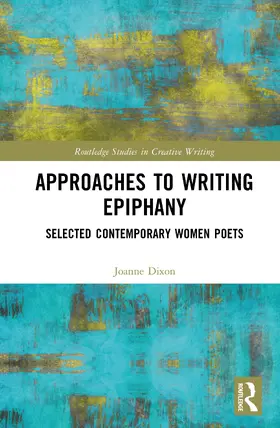 Dixon |  Approaches to Writing Epiphany | Buch |  Sack Fachmedien