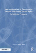 Bellet |  New Approaches to Decolonizing Fashion History and Period Styles | Buch |  Sack Fachmedien