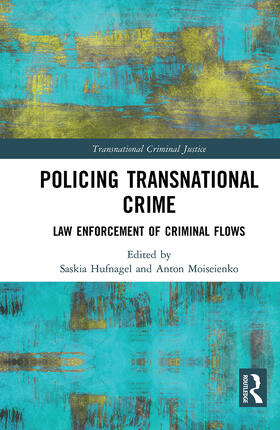 Hufnagel / Moiseienko | Policing Transnational Crime | Buch | 978-1-03-223564-6 | sack.de