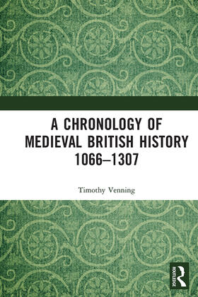 Venning | A Chronology of Medieval British History | Buch | 978-1-03-223583-7 | sack.de