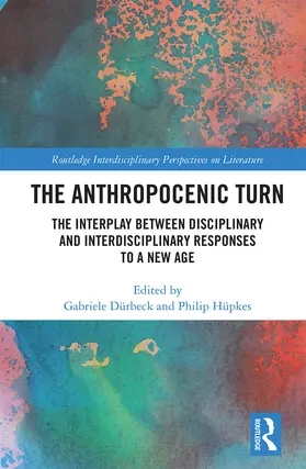 DÜRBECK / HÜPKES | The Anthropocenic Turn | Buch | 978-1-032-23791-6 | www.sack.de