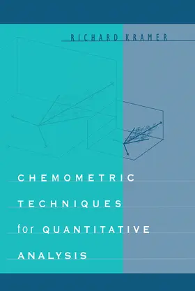 Kramer | Chemometric Techniques for Quantitative Analysis | Buch | 978-1-032-23796-1 | www.sack.de