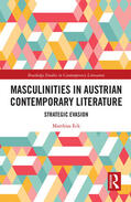 Eck |  Masculinities in Austrian Contemporary Literature | Buch |  Sack Fachmedien