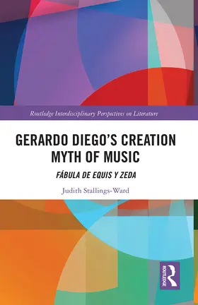 Stallings-Ward | Gerardo Diego’s Creation Myth of Music | Buch | 978-1-032-23868-5 | www.sack.de