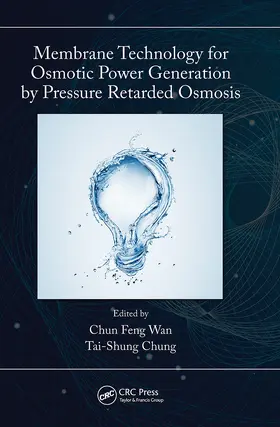 Chung / Wan |  Membrane Technology for Osmotic Power Generation by Pressure Retarded Osmosis | Buch |  Sack Fachmedien