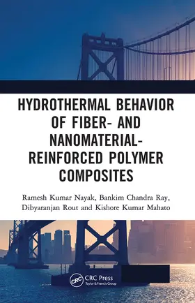 Nayak / Ray / Rout | Hydrothermal Behavior of Fiber- and Nanomaterial-Reinforced Polymer Composites | Buch | 978-1-032-24085-5 | www.sack.de