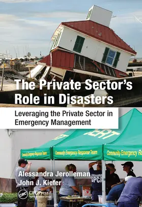 Jerolleman / Kiefer, Ph.D. |  The Private Sector's Role in Disasters | Buch |  Sack Fachmedien