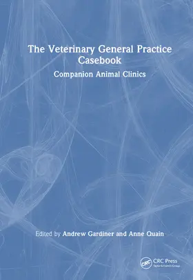 Gardiner / Quain |  The Veterinary General Practice Casebook | Buch |  Sack Fachmedien