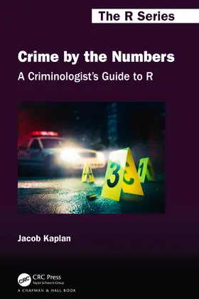 Kaplan |  A Criminologist's Guide to R | Buch |  Sack Fachmedien