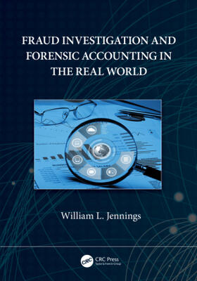 Jennings |  Fraud Investigation and Forensic Accounting in the Real World | Buch |  Sack Fachmedien