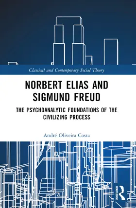 Oliveira Costa |  Norbert Elias and Sigmund Freud | Buch |  Sack Fachmedien