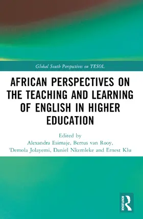 Esimaje / van Rooy / Jolayemi |  African Perspectives on the Teaching and Learning of English in Higher Education | Buch |  Sack Fachmedien