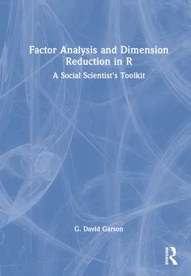 Garson |  Factor Analysis and Dimension Reduction in R | Buch |  Sack Fachmedien