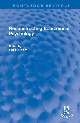 Gillham | Reconstructing Educational Psychology | Buch | 978-1-032-24701-4 | www.sack.de