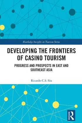 Siu |  Developing the Frontiers of Casino Tourism | Buch |  Sack Fachmedien