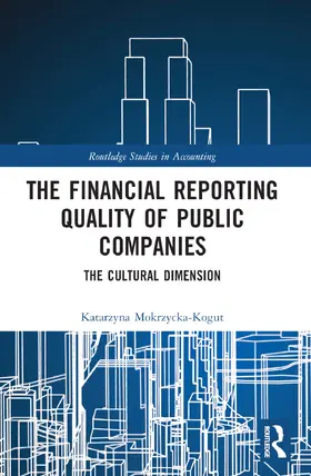 Mokrzycka-Kogut |  The Financial Reporting Quality of Public Companies | Buch |  Sack Fachmedien